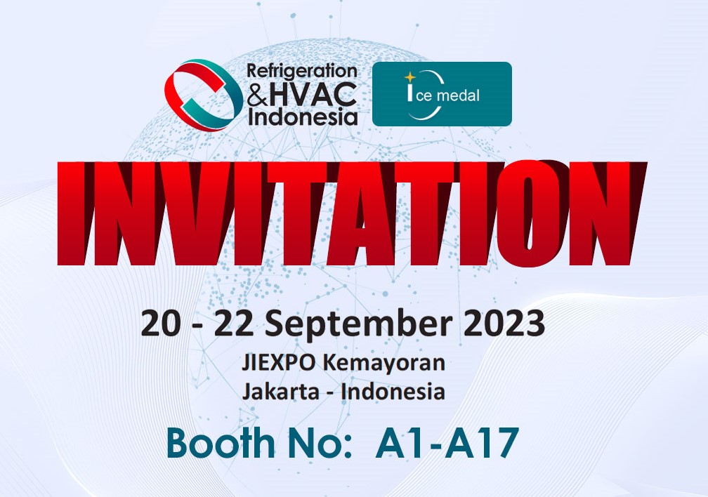 IceMedal Sincerely Invite You to Visit Refrigeration & HVAC EXPO Indonesia at Booth A1-A17