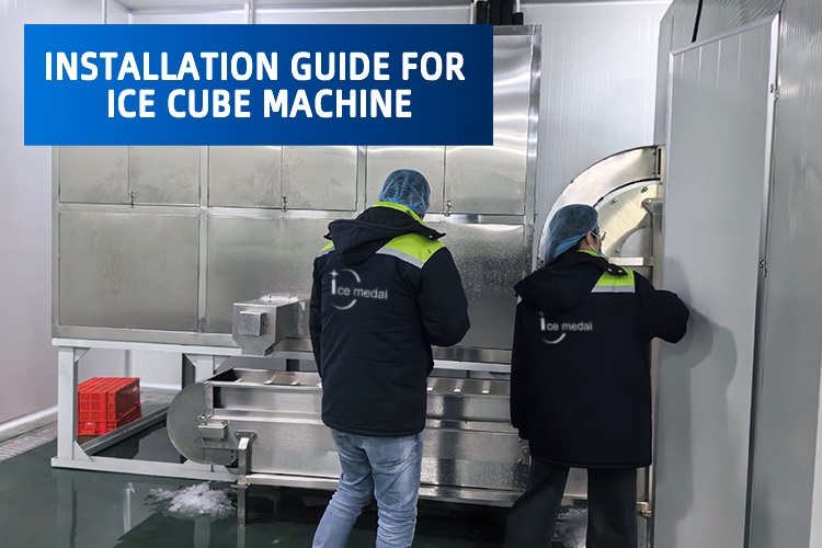 Installation Guide for Ice Cube Machine